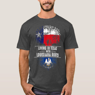 Texas Home Louisiana Roots State Tree Flag  Love G T-Shirt