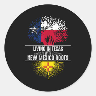 Texas Home New Mexico Roots State Tree Flag Love G Classic Round Sticker