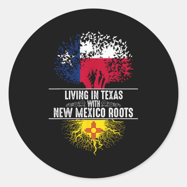 Texas Home New Mexico Roots State Tree Flag Love G Classic Round Sticker (Front)