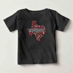 Texas I’m A Dr Pepper Aholic Dr Pepper Texas Map Baby T-Shirt