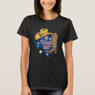 Texas Independence Day Cowboy Hat Boots TX Patriot T-Shirt