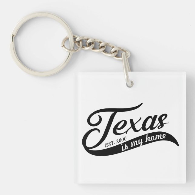 Texas Is My Home Typerface Acrylic Keychain (Front)