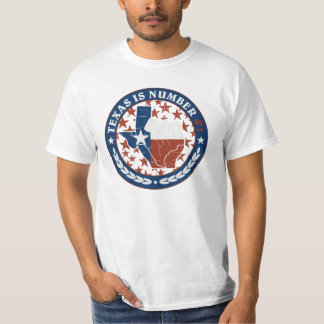 Texas is Number One T-shirt