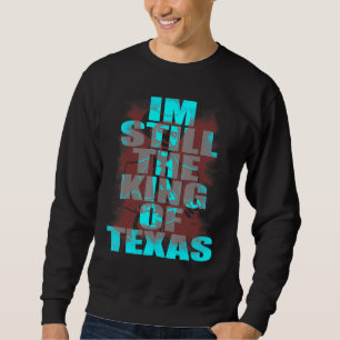 Texas King Bobby Red Dirt Country Music Outlaw Wil Sweatshirt