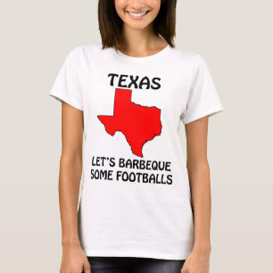 Texas - Let's Barbeque Some Footballs T-Shirt