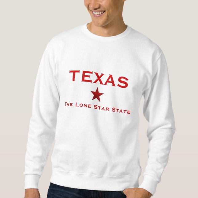 Texas - Lone Star State Sweatshirt (Front)