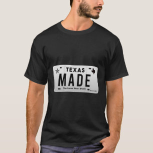 Texas Made State License Plate Gift T-Shirt