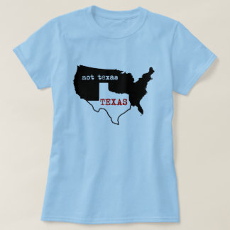 Texas / Not Texas Ladies Shirt