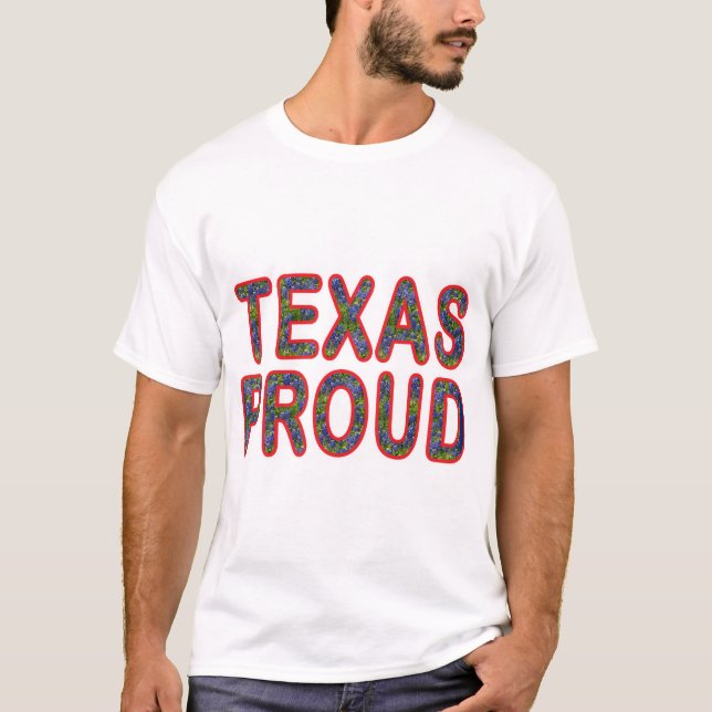 Texas Proud Bluebonnet T-Shirt (Front)
