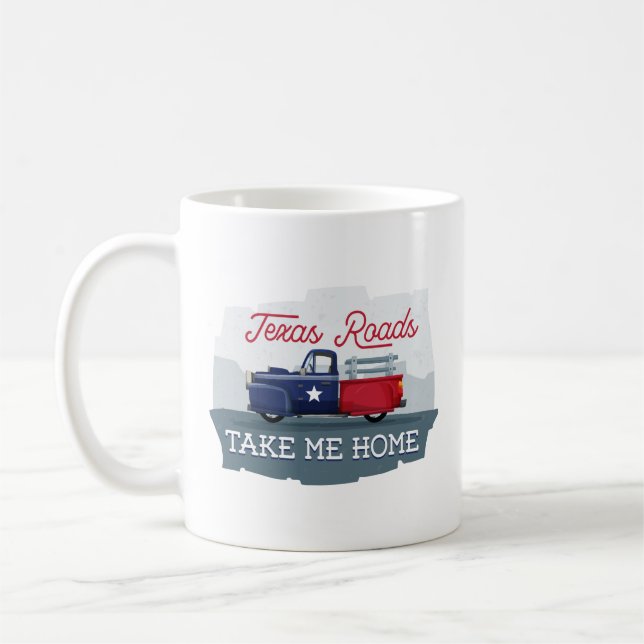 Texas Roads, Take Me Home Coffee Mug (Left)