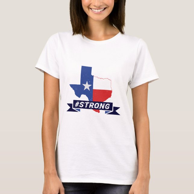 Texas stay Strong T-Shirt (Front)