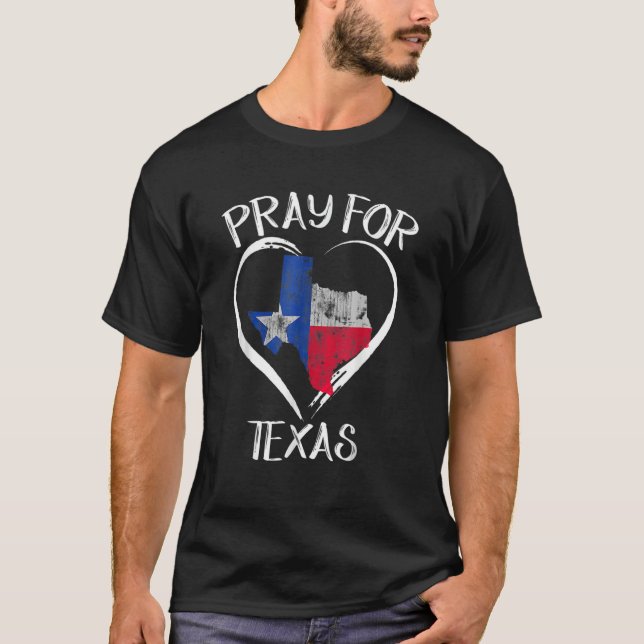 Texas Strong Pray For Texas Flag Map 6 T-Shirt (Front)