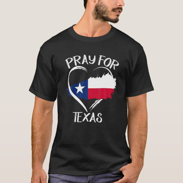 Texas Strong Pray For Texas Flag Map T-Shirt (Front)