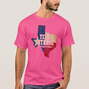 Texas Strong Pray For Texas Flag Map T-Shirt