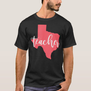 Texas Teacher State Pride for Men Women Proud Cut T-Shirt