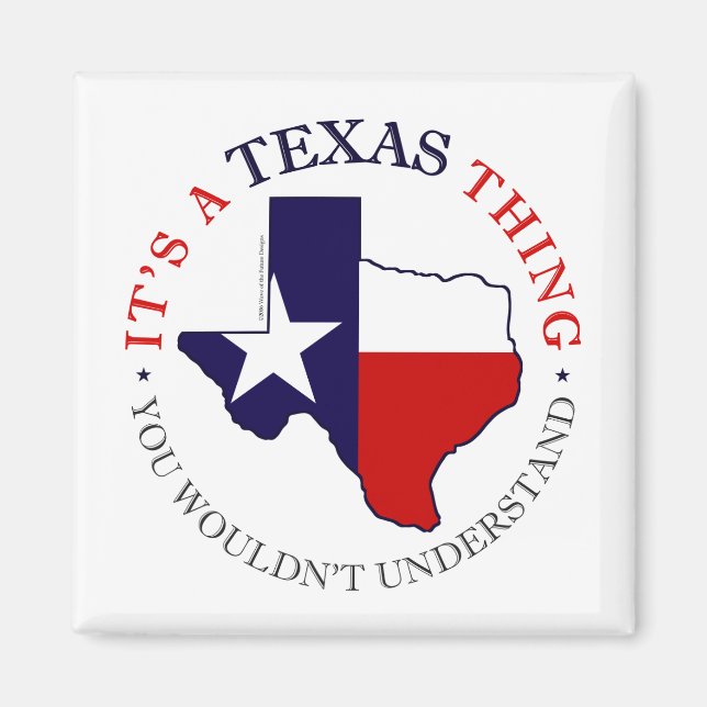 Texas Thing Magnet (Front)