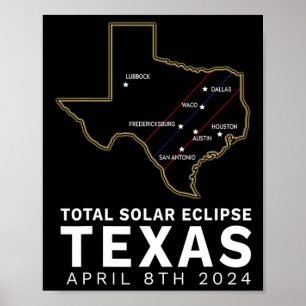 Texas Total Solar Eclipse 2024 Path Of Totality Te Poster