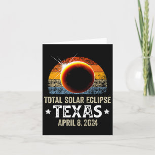 Texas Total Solar Eclipse April 8 2024 Texas Solar Card