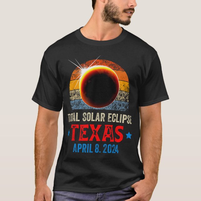 Texas Total Solar Eclipse April 8 2024 Texas Solar T-Shirt (Front)