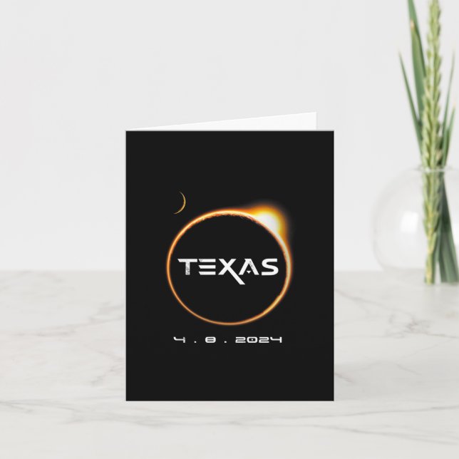 Texas Totality 4.08.2024 Total Solar Eclipse 2024  Card (Front)