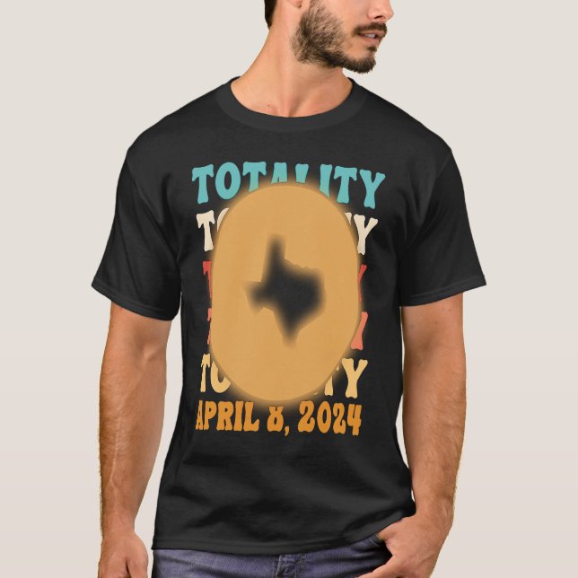 Texas Totality Solar Eclipse April 8 2024 Astronom T-Shirt (Front)
