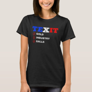 TEXIT Texas Exit the Union Secede the USA Distress T-Shirt