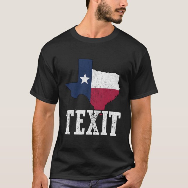 Texit Texas Secede Texan Pride Texas Pride Texit T-Shirt (Front)