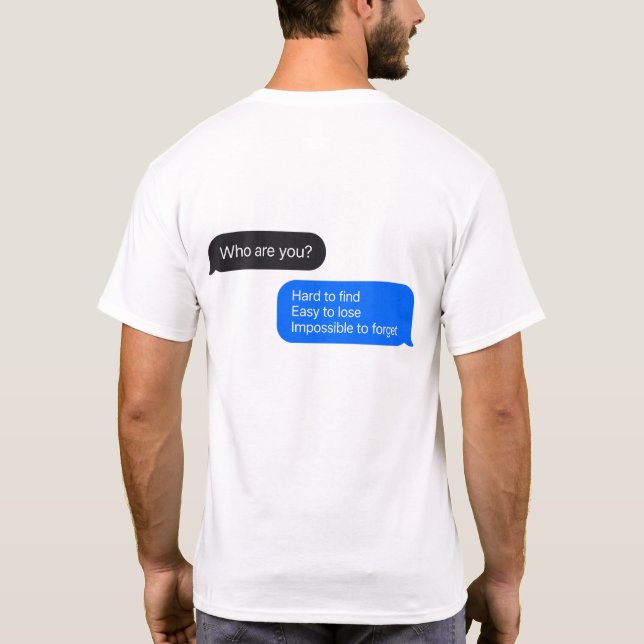 Text Bubble Message Quote T-Shirt - Who Are You (Back)