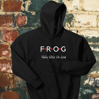 Text Frog Fully Rely on God Hoodie
