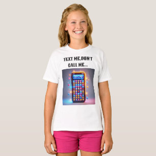 Text Me Don't Call Tee Design.