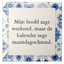 text on tile - not weekend but workweek