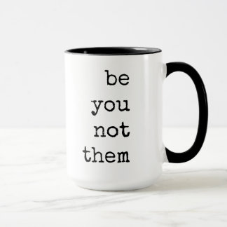 Text, Quote, Coffee Mug, Encouragement Mug