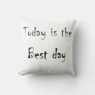 Text This is the Best Day black monochrom colour Cushion