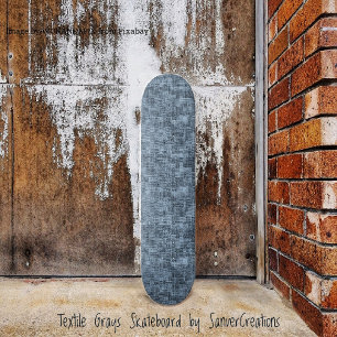 Textile Greys   Skateboard