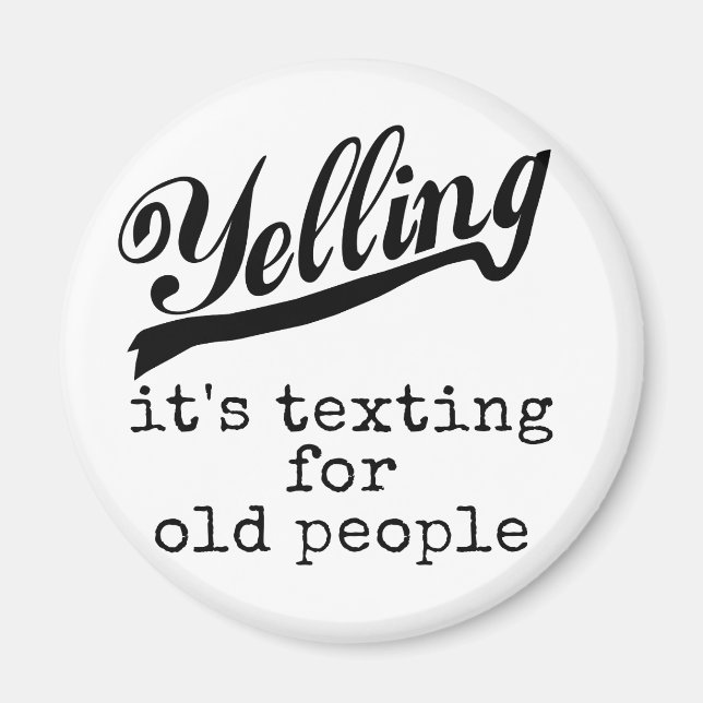 Texting for Old People Magnet (Front)
