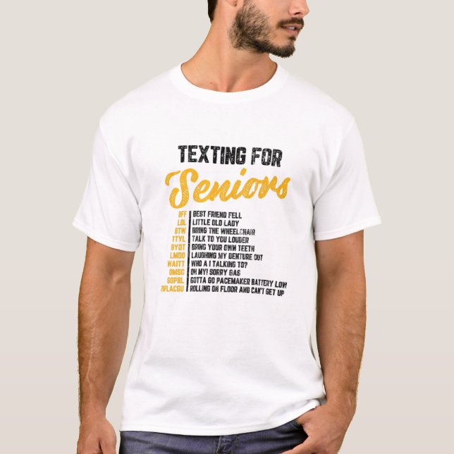 Texting For Seniors Funny Eldera 70Th Birthday Gra T-Shirt (Front)