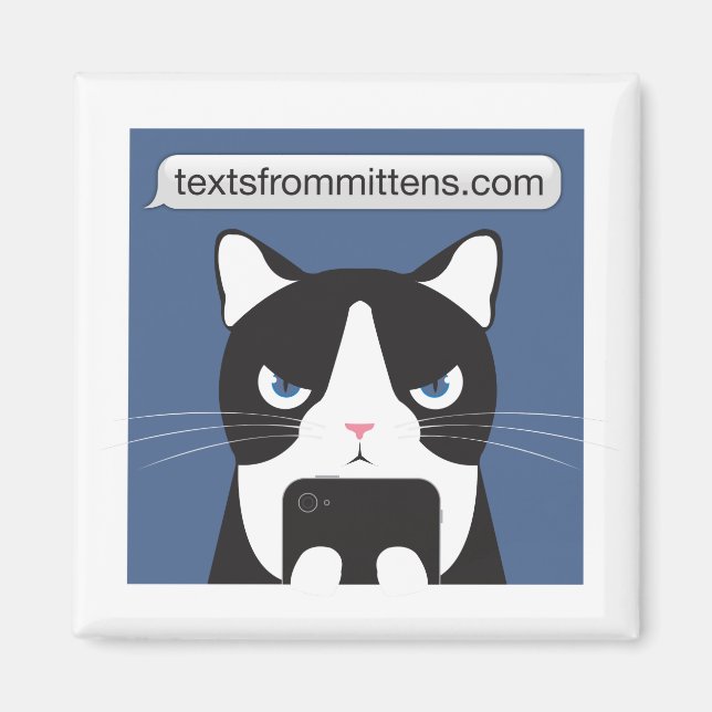 Texts from Mittens Square Magnet (Front)