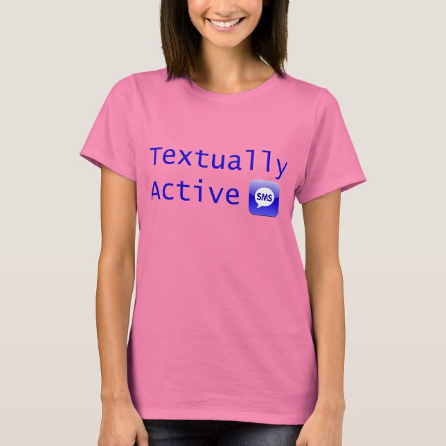 Textually Active in Blue Lettering T-Shirt (Front)