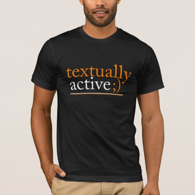 Textually active T-Shirt (Front)