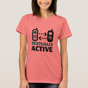 Textually Active T-Shirt