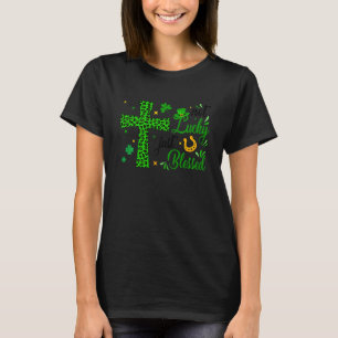 Tg Not Lucky Blessed Patricks Day Christian Costum T-Shirt