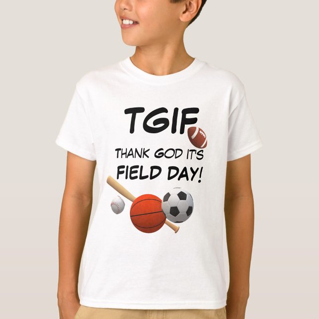 TGIF Field Day T-Shirt (Creator Uploaded)