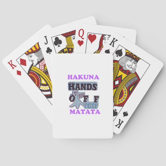 TGIF Hakuna Matata Hands Off Boo Funny Face Playing Cards (Back)