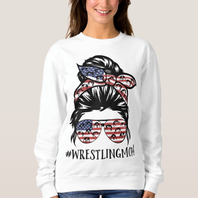 Th America Flag Messy Bun Wrestling Mum Life Sweatshirt (Front)