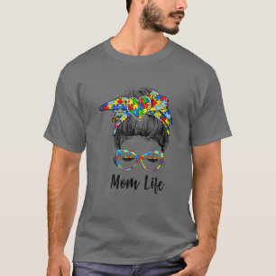Th Autistic Autism Awareness Mom Life S Women Mom T-Shirt