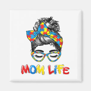 Th Autistic Autism Awareness Mom-Life Shirts Women Magnet