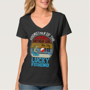Th Big One Birthday Theme Fishing Godmother Of Bir T-Shirt