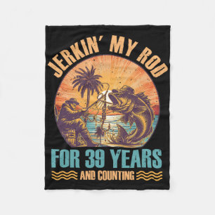 &#; th Birthday For Fisherman Jerkin' My Rod &#; Fleece Blanket