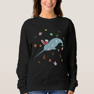 Th Cute Narwhal  Easter Bunny Costume Egg Easter Sweatshirt