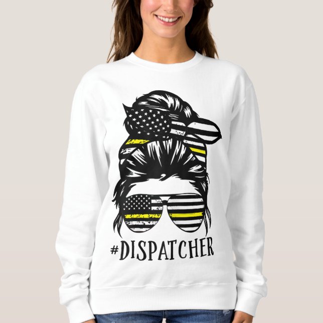 Th Dispatcher Life Mum Funny Dispatcher Lover Sweatshirt (Front)